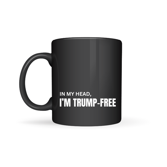 Glossy Black Mug 'In My Head, I'm Trump-Free