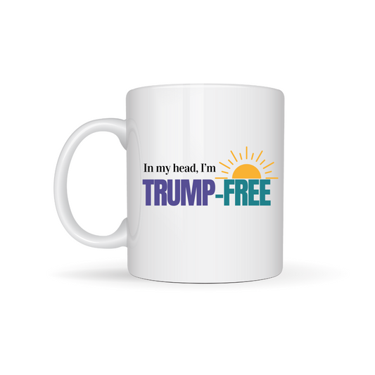 Glossy White Mug, 'In My Head, I'm Trump-Free' political humor